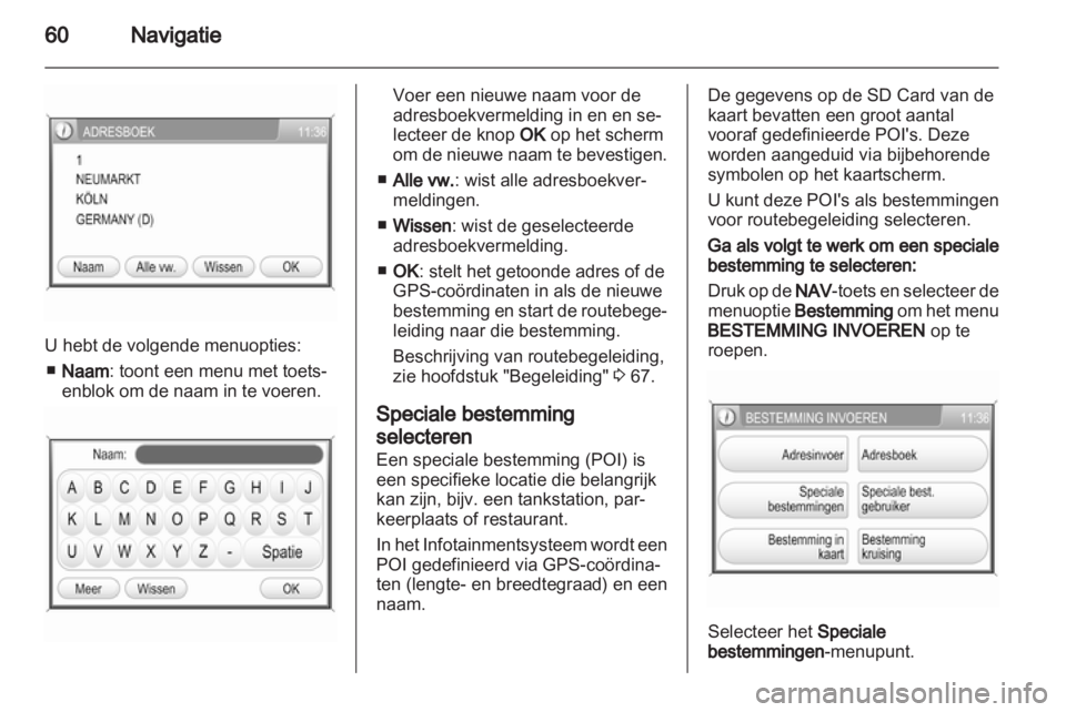 OPEL ANTARA 2013  Handleiding Infotainment (in Dutch) 