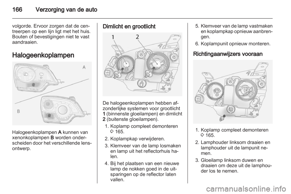 OPEL ANTARA 2013.5 Gebruikershandleiding (in Dutch) OPEL ANTARA 2013.5 Gebruikershandleiding (in Dutch)