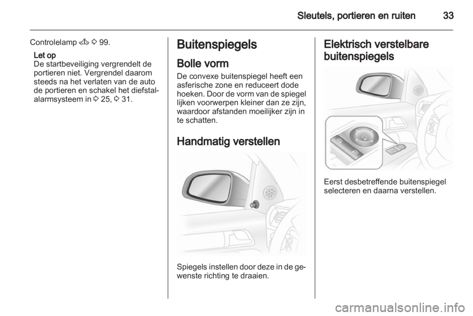 OPEL ASTRA H 2013 Gebruikershandleiding (in Dutch) OPEL ASTRA H 2013 Gebruikershandleiding (in Dutch)