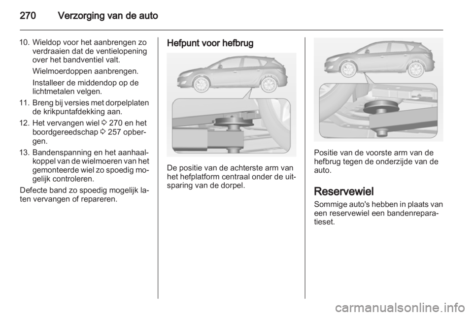 OPEL ASTRA J 2013 Gebruikershandleiding (in Dutch) OPEL ASTRA J 2013 Gebruikershandleiding (in Dutch)