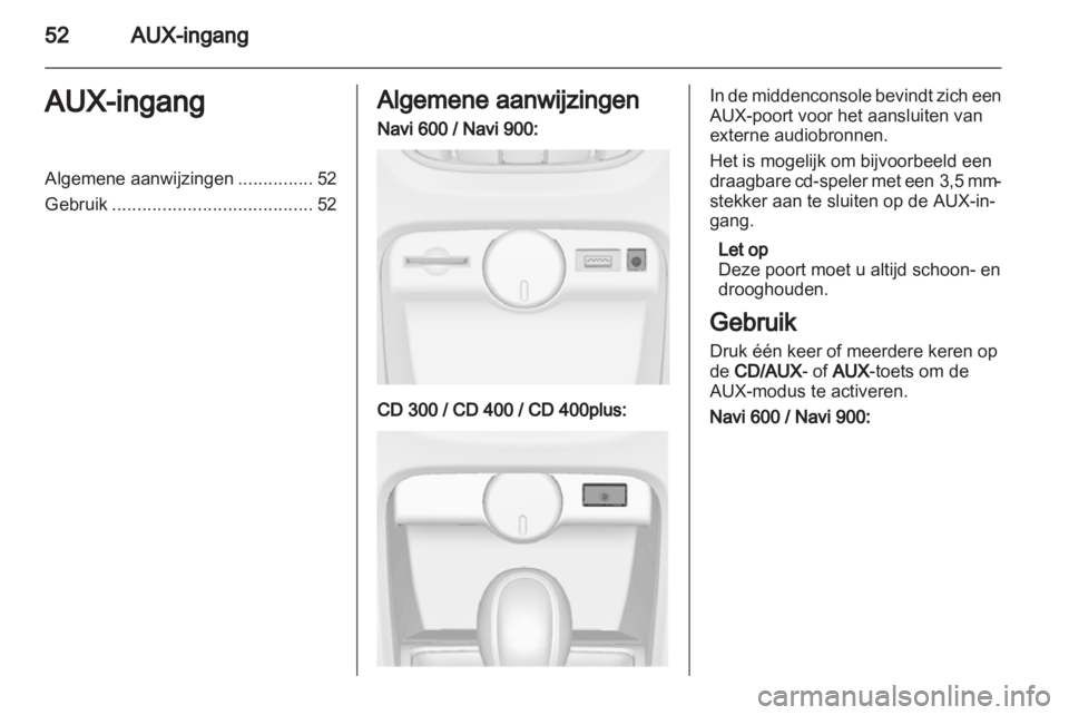 OPEL ASTRA J 2013.5 Handleiding Infotainment (in Dutch) OPEL ASTRA J 2013.5 Handleiding Infotainment (in Dutch)