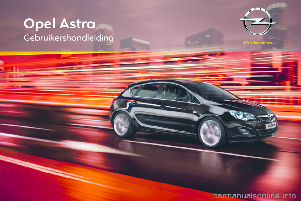 OPEL ASTRA J HB5 & ST 2012  Gebruikershandleiding (in Dutch) 