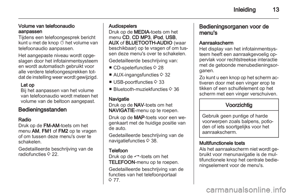 OPEL CORSA 2013.5 Handleiding Infotainment (in Dutch) OPEL CORSA 2013.5 Handleiding Infotainment (in Dutch)