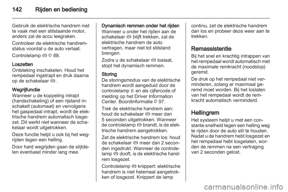 OPEL INSIGNIA 2010 Gebruikershandleiding (in Dutch) OPEL INSIGNIA 2010 Gebruikershandleiding (in Dutch)