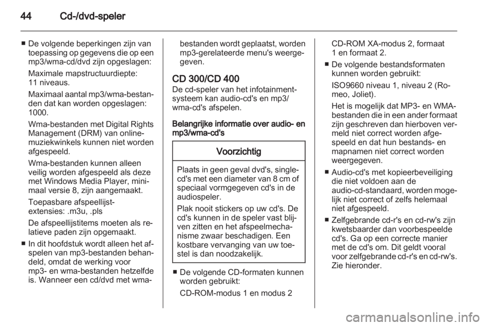 OPEL INSIGNIA 2011 Handleiding Infotainment (in Dutch) OPEL INSIGNIA 2011 Handleiding Infotainment (in Dutch)