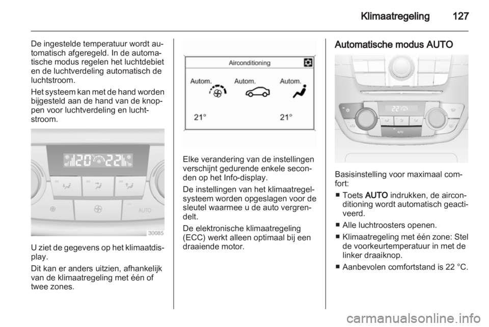 OPEL INSIGNIA 2012 Gebruikershandleiding (in Dutch) OPEL INSIGNIA 2012 Gebruikershandleiding (in Dutch)