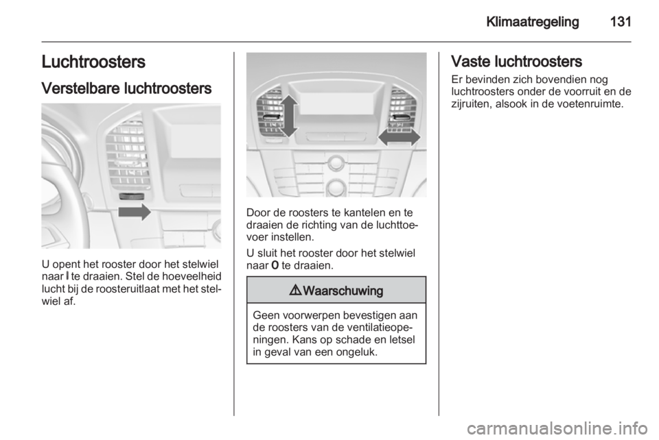 OPEL INSIGNIA 2012 Gebruikershandleiding (in Dutch) OPEL INSIGNIA 2012 Gebruikershandleiding (in Dutch)