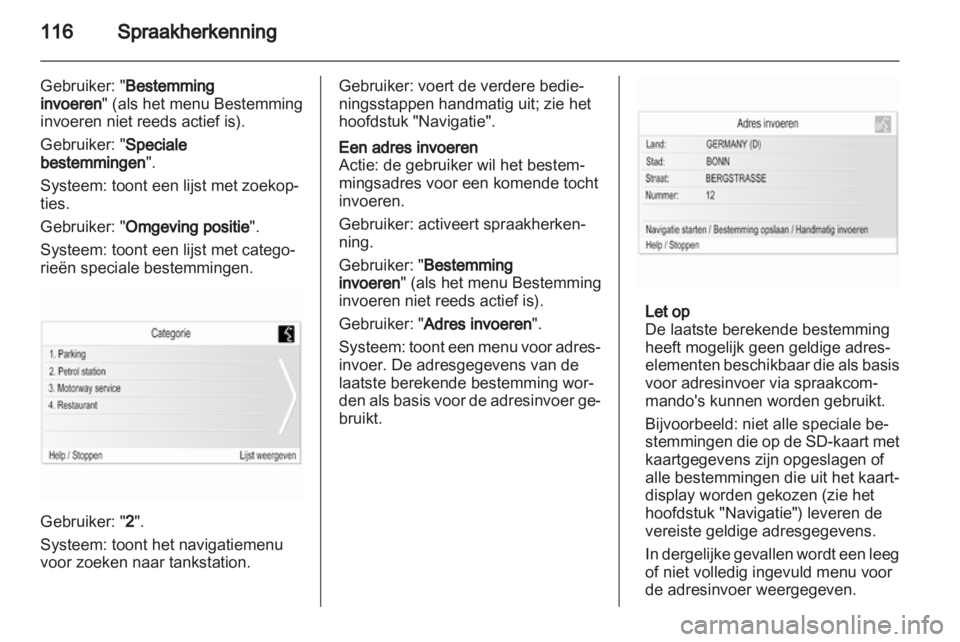 OPEL INSIGNIA 2012.5  Handleiding Infotainment (in Dutch)  OPEL INSIGNIA 2012.5  Handleiding Infotainment (in Dutch)