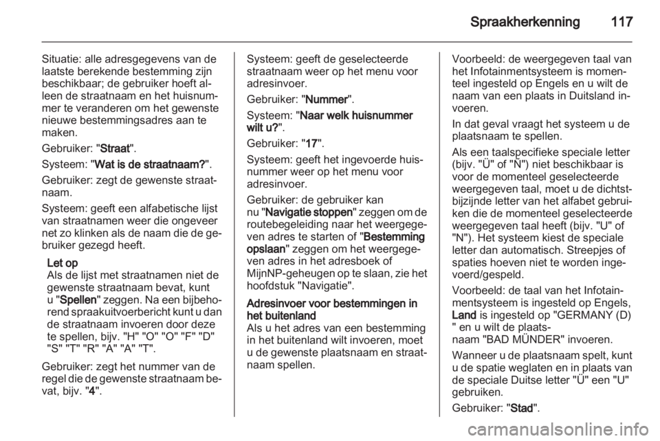 OPEL INSIGNIA 2012.5  Handleiding Infotainment (in Dutch)  OPEL INSIGNIA 2012.5  Handleiding Infotainment (in Dutch)
