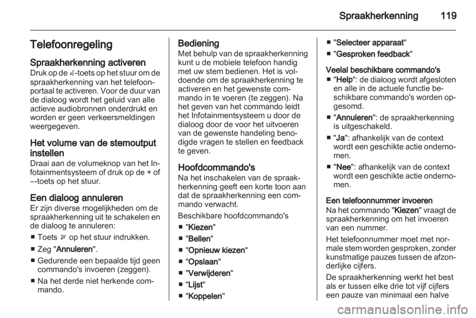 OPEL INSIGNIA 2012.5  Handleiding Infotainment (in Dutch)  OPEL INSIGNIA 2012.5  Handleiding Infotainment (in Dutch)