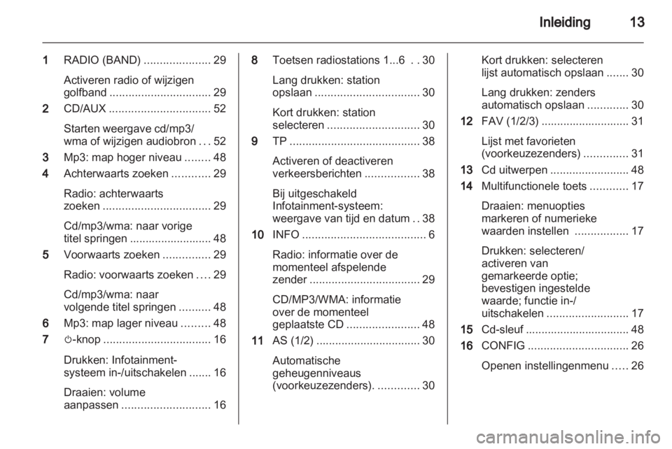 OPEL INSIGNIA 2013  Handleiding Infotainment (in Dutch) 