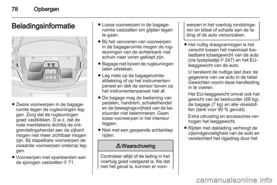 OPEL INSIGNIA 2013.5 Gebruikershandleiding (in Dutch) OPEL INSIGNIA 2013.5 Gebruikershandleiding (in Dutch)