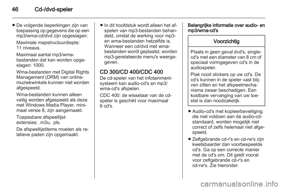 OPEL MERIVA 2011 Handleiding Infotainment (in Dutch) OPEL MERIVA 2011 Handleiding Infotainment (in Dutch)