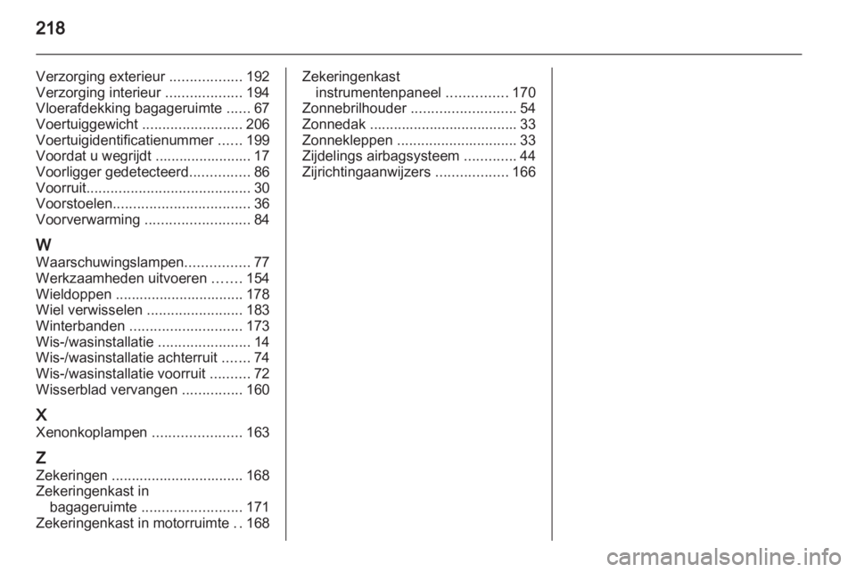 OPEL MOKKA 2013 Gebruikershandleiding (in Dutch) OPEL MOKKA 2013 Gebruikershandleiding (in Dutch)