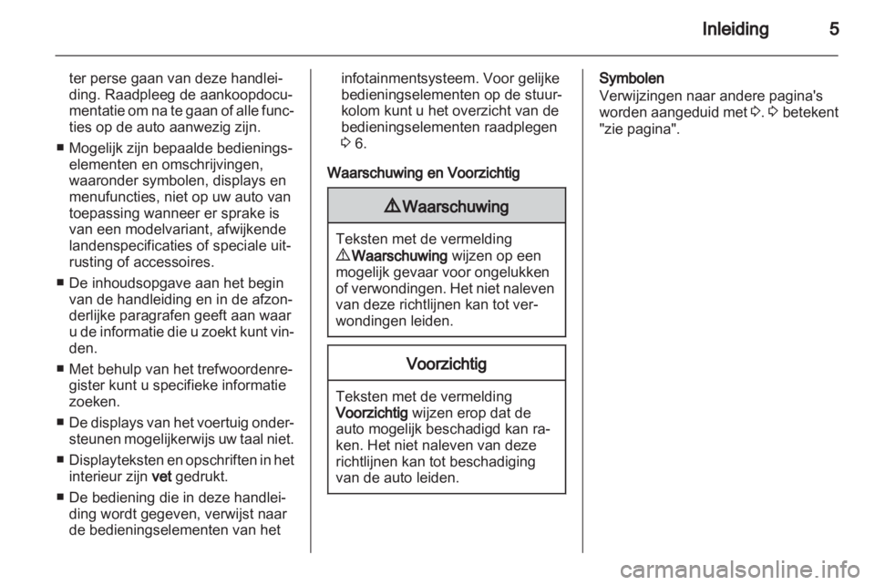 OPEL VIVARO 2012.5 Handleiding Infotainment (in Dutch) OPEL VIVARO 2012.5 Handleiding Infotainment (in Dutch)