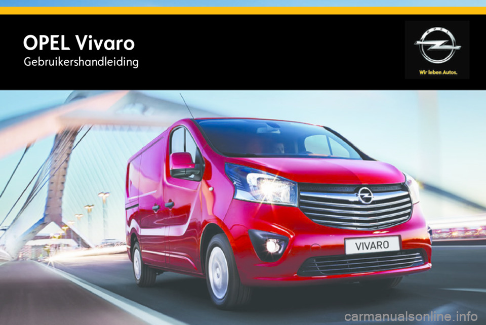 OPEL VIVARO B 2015.5  Gebruikershandleiding (in Dutch) OPEL VivaroGebruikershandleiding 