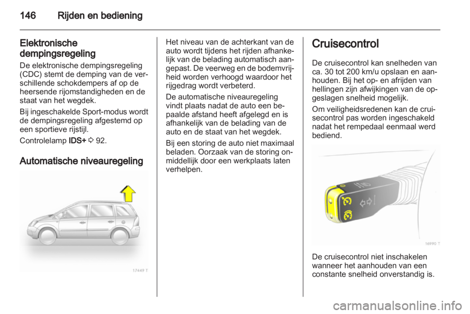 OPEL ZAFIRA 2010 Gebruikershandleiding (in Dutch) OPEL ZAFIRA 2010 Gebruikershandleiding (in Dutch)