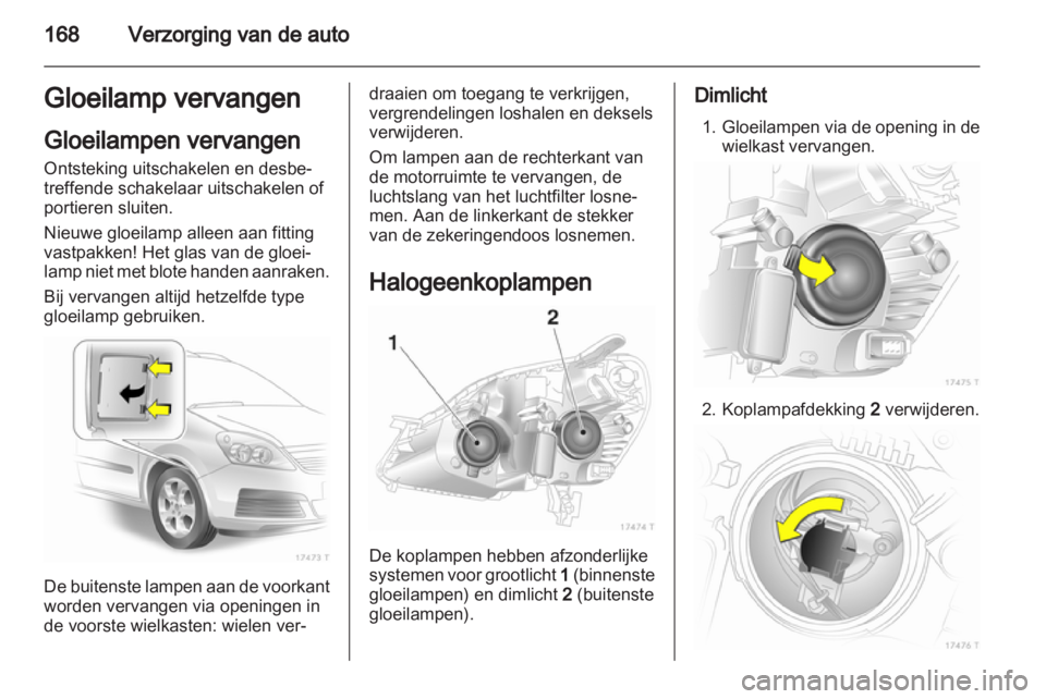 OPEL ZAFIRA 2011.5 Gebruikershandleiding (in Dutch) OPEL ZAFIRA 2011.5 Gebruikershandleiding (in Dutch)