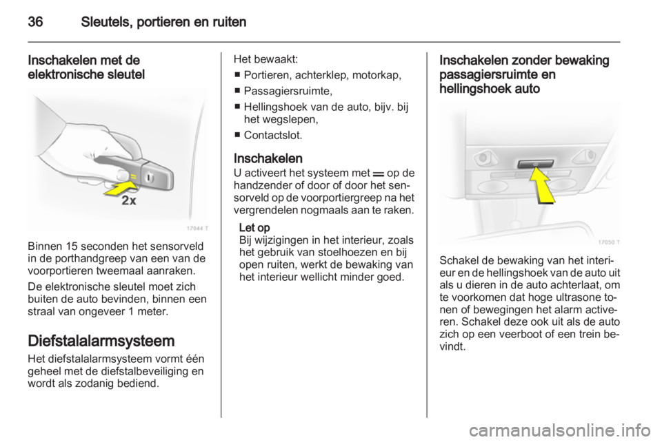 OPEL ZAFIRA 2013 Gebruikershandleiding (in Dutch) OPEL ZAFIRA 2013 Gebruikershandleiding (in Dutch)