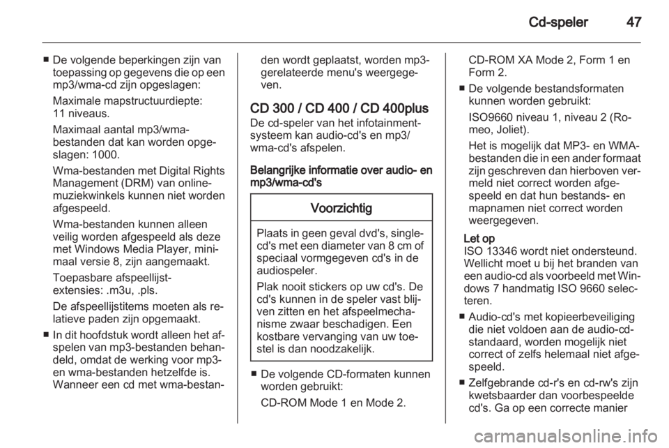 OPEL ZAFIRA B 2013 Handleiding Infotainment (in Dutch) OPEL ZAFIRA B 2013 Handleiding Infotainment (in Dutch)