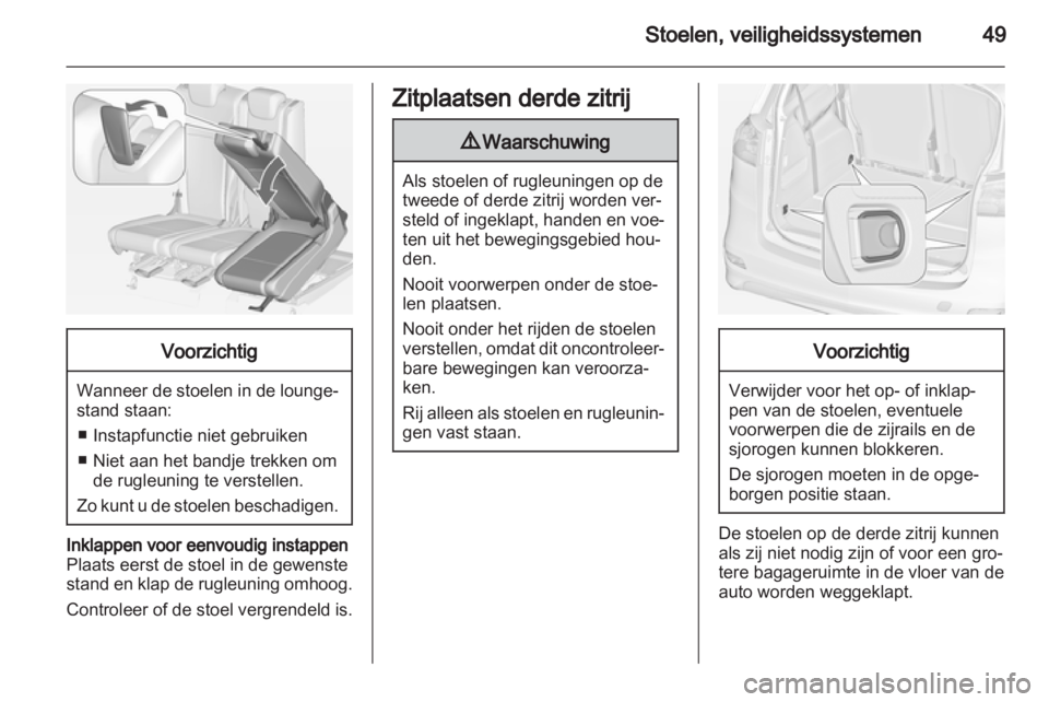 OPEL ZAFIRA TOURER 2013 Gebruikershandleiding (in Dutch) OPEL ZAFIRA TOURER 2013 Gebruikershandleiding (in Dutch)