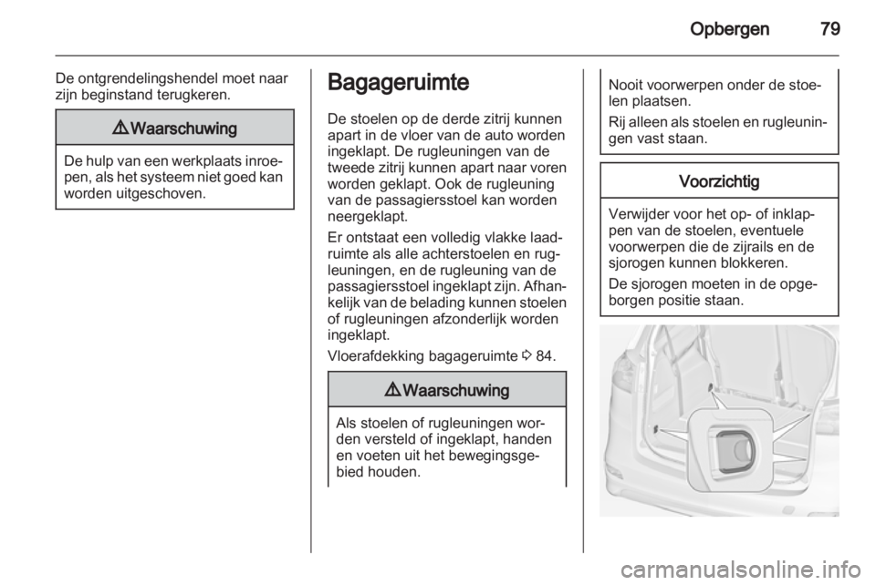 OPEL ZAFIRA TOURER 2013 Gebruikershandleiding (in Dutch) OPEL ZAFIRA TOURER 2013 Gebruikershandleiding (in Dutch)