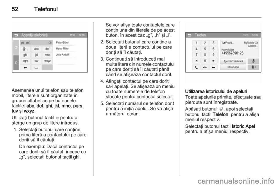 OPEL ADAM 2013  Manual pentru sistemul Infotainment (in Romanian) 