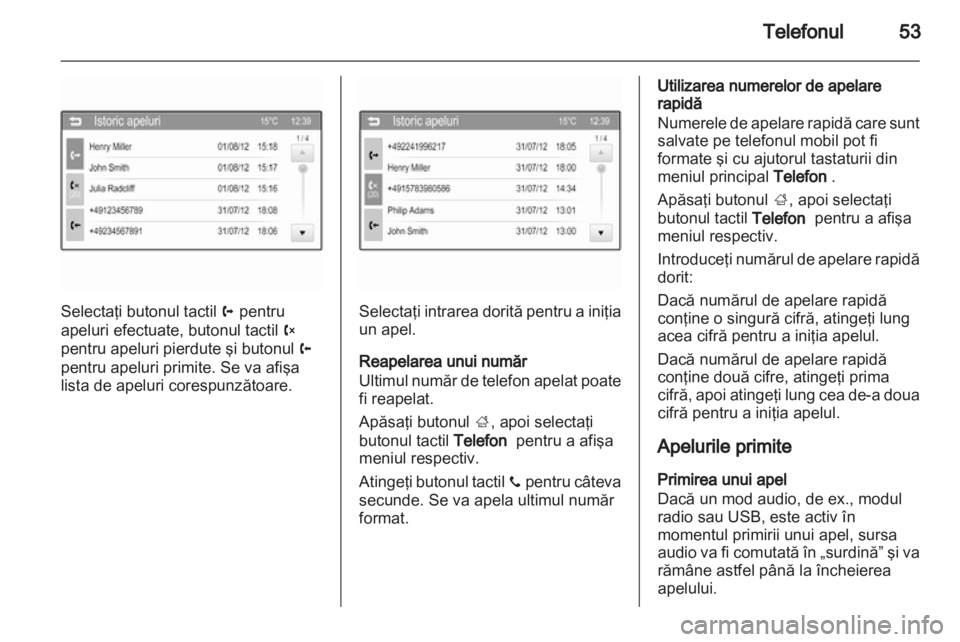 OPEL ADAM 2013  Manual pentru sistemul Infotainment (in Romanian) 