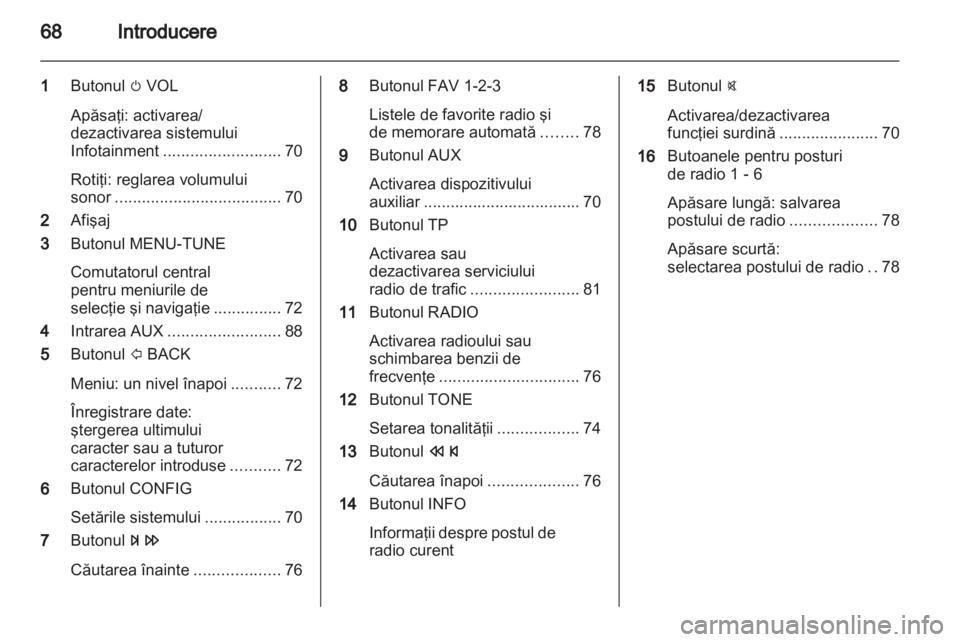 OPEL ADAM 2013  Manual pentru sistemul Infotainment (in Romanian) 