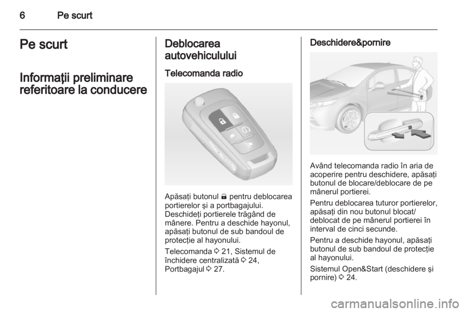OPEL AMPERA 2013 Manual de utilizare (in Romanian) OPEL AMPERA 2013 Manual de utilizare (in Romanian)