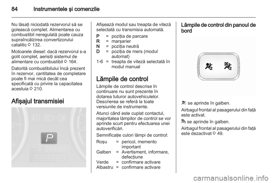 OPEL ANTARA 2011 Manual de utilizare (in Romanian) OPEL ANTARA 2011 Manual de utilizare (in Romanian)