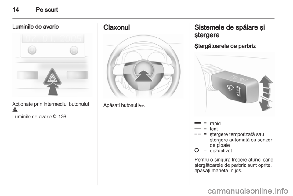OPEL ASTRA H 2011  Manual de utilizare (in Romanian) 