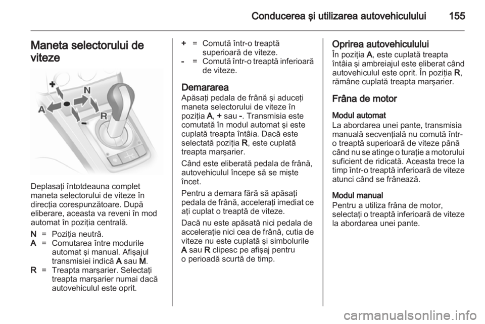 OPEL ASTRA H 2011 Manual de utilizare (in Romanian) OPEL ASTRA H 2011 Manual de utilizare (in Romanian)