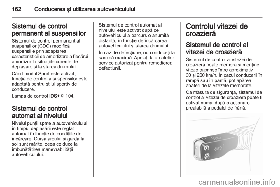 OPEL ASTRA H 2011 Manual de utilizare (in Romanian) OPEL ASTRA H 2011 Manual de utilizare (in Romanian)
