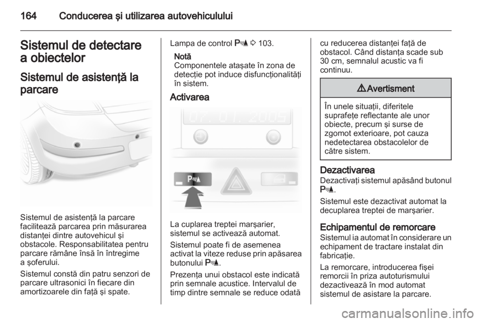 OPEL ASTRA H 2011 Manual de utilizare (in Romanian) OPEL ASTRA H 2011 Manual de utilizare (in Romanian)