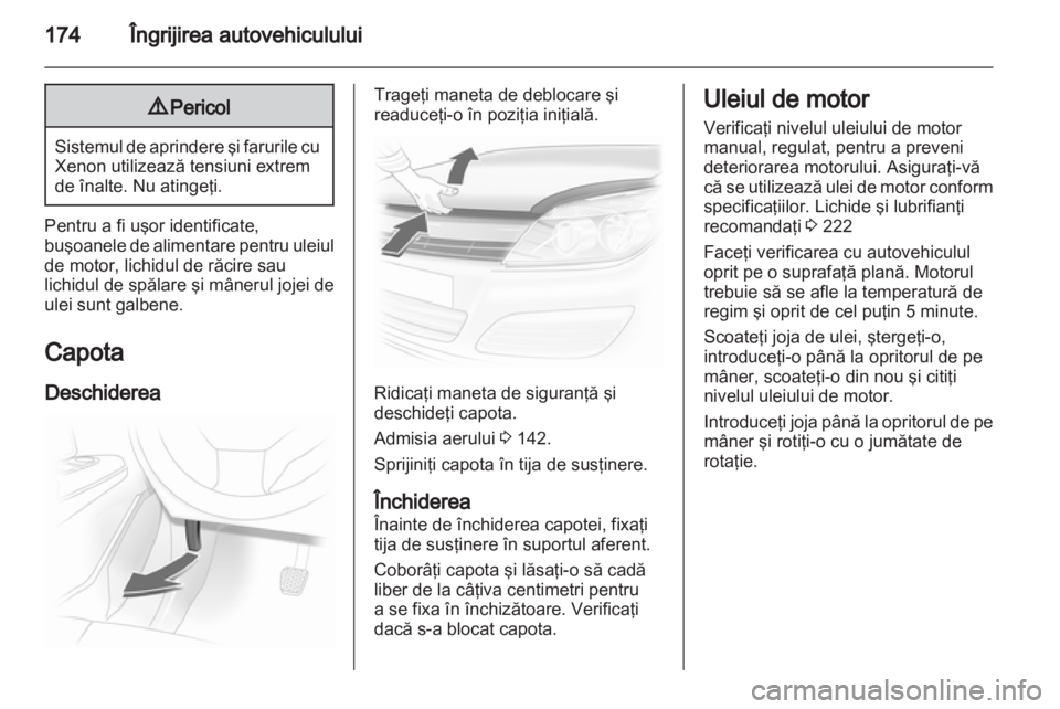 OPEL ASTRA H 2011 Manual de utilizare (in Romanian) OPEL ASTRA H 2011 Manual de utilizare (in Romanian)