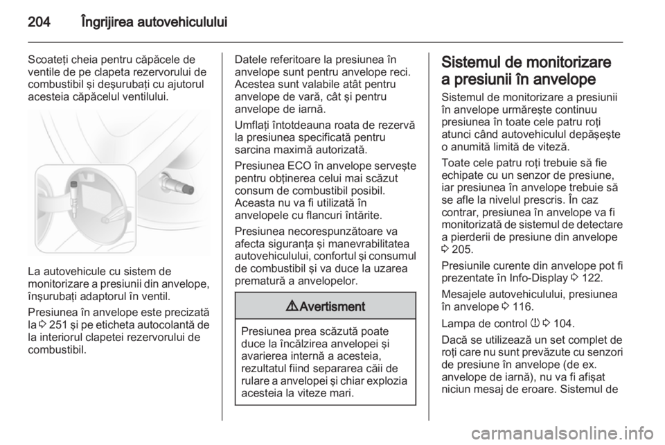 OPEL ASTRA H 2011 Manual de utilizare (in Romanian) OPEL ASTRA H 2011 Manual de utilizare (in Romanian)