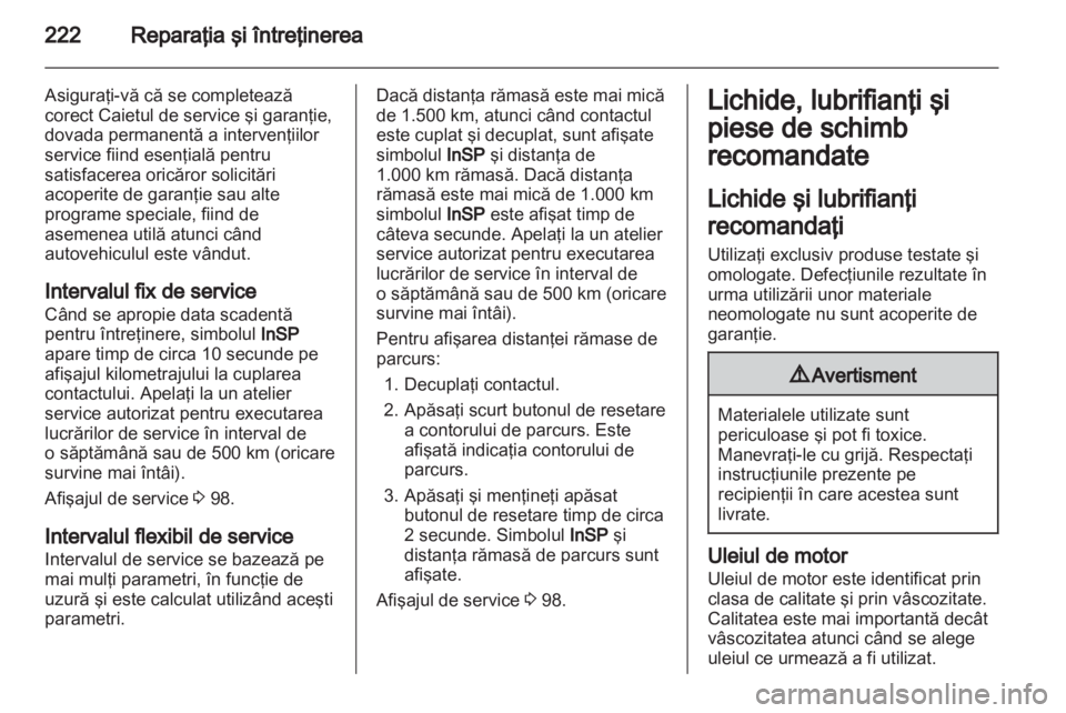 OPEL ASTRA H 2011 Manual de utilizare (in Romanian) OPEL ASTRA H 2011 Manual de utilizare (in Romanian)