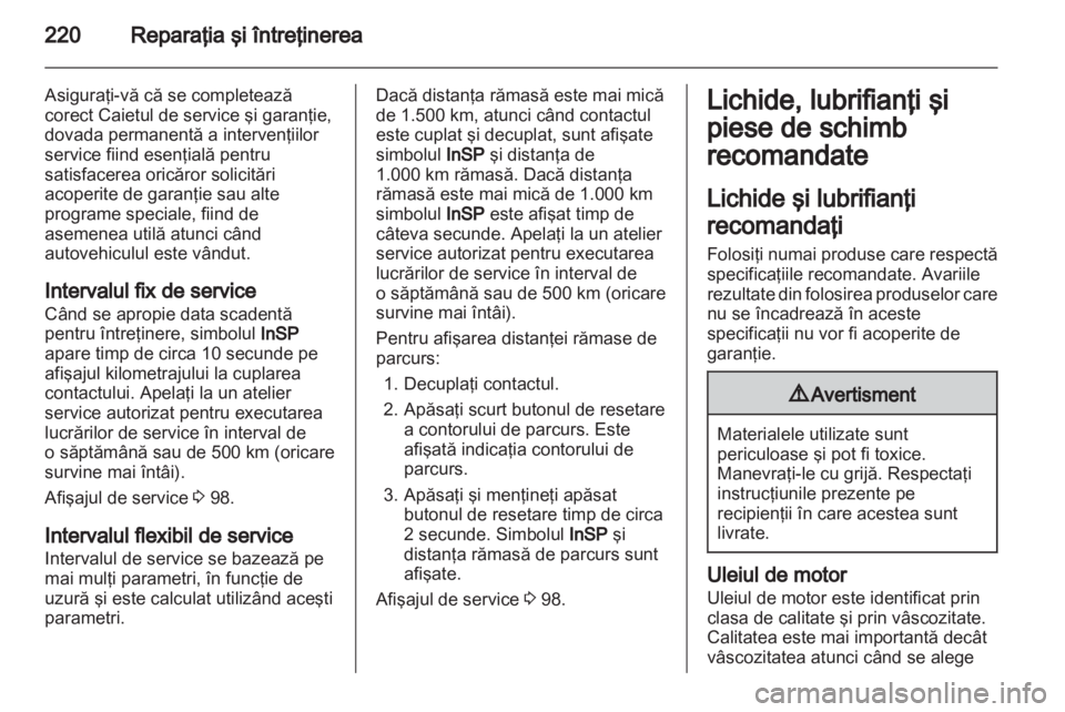 OPEL ASTRA H 2012 Manual de utilizare (in Romanian) OPEL ASTRA H 2012 Manual de utilizare (in Romanian)