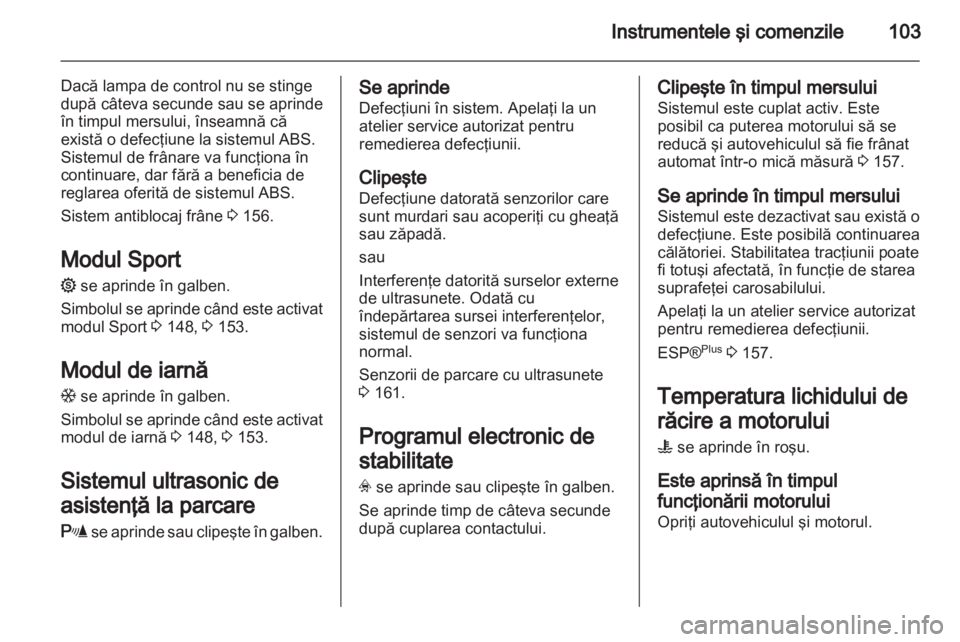 OPEL ASTRA H 2013 Manual de utilizare (in Romanian) OPEL ASTRA H 2013 Manual de utilizare (in Romanian)