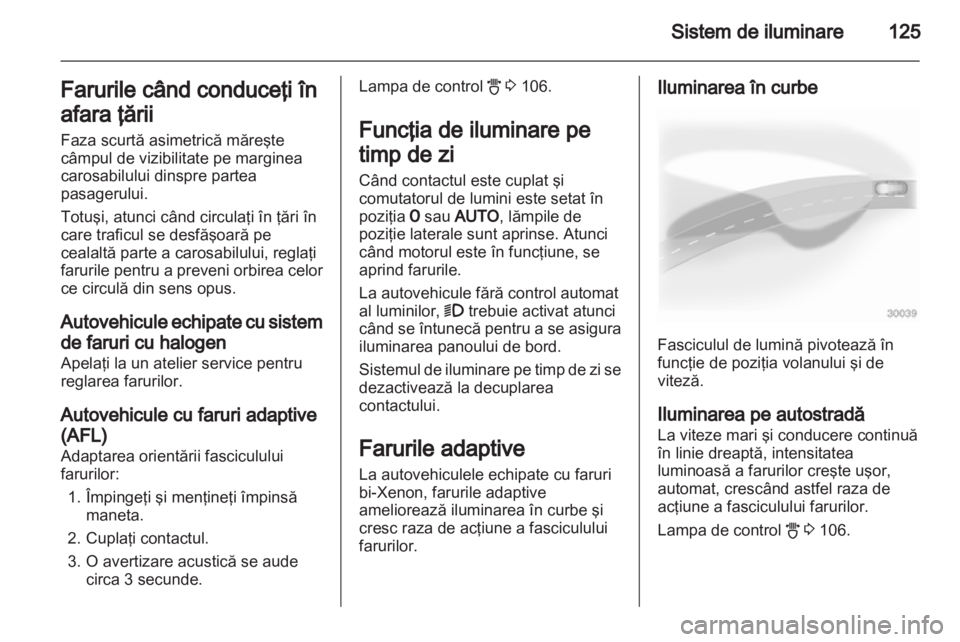 OPEL ASTRA H 2013 Manual de utilizare (in Romanian) OPEL ASTRA H 2013 Manual de utilizare (in Romanian)