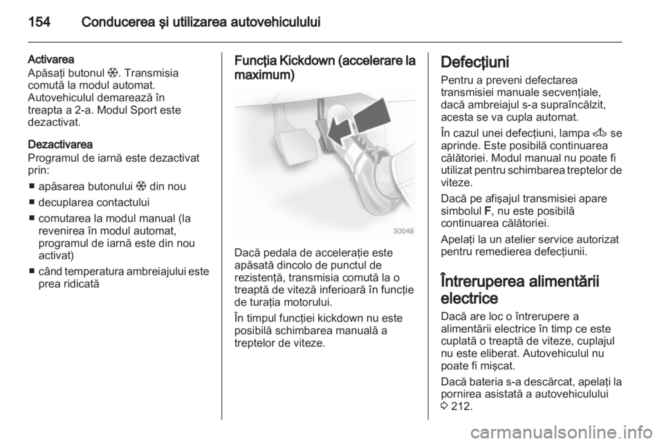 OPEL ASTRA H 2013 Manual de utilizare (in Romanian) OPEL ASTRA H 2013 Manual de utilizare (in Romanian)