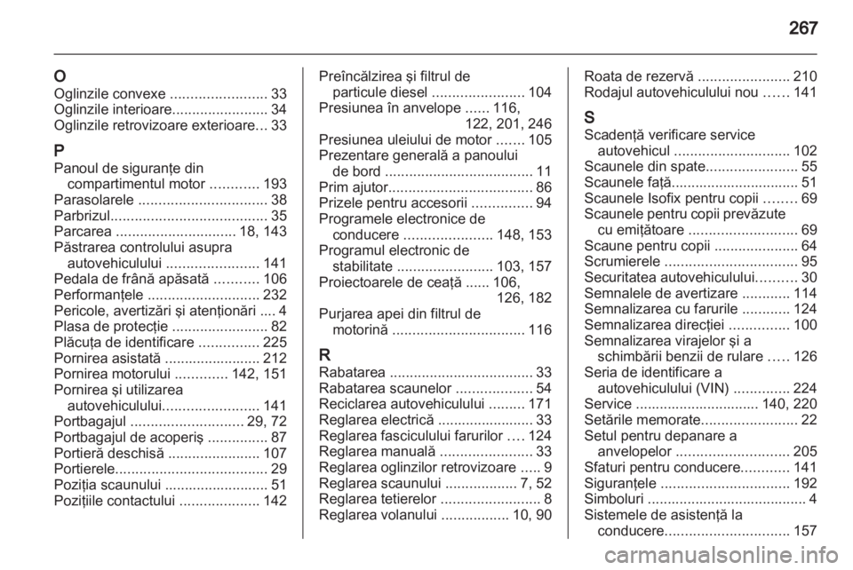 OPEL ASTRA H 2013 Manual de utilizare (in Romanian) OPEL ASTRA H 2013 Manual de utilizare (in Romanian)