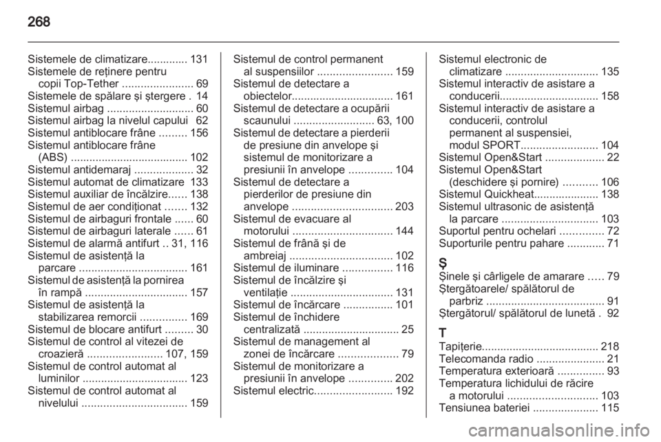 OPEL ASTRA H 2013 Manual de utilizare (in Romanian) OPEL ASTRA H 2013 Manual de utilizare (in Romanian)
