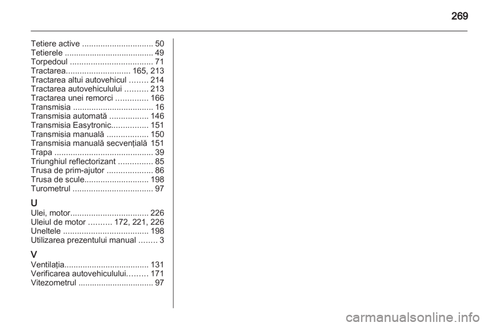 OPEL ASTRA H 2013 Manual de utilizare (in Romanian) OPEL ASTRA H 2013 Manual de utilizare (in Romanian)
