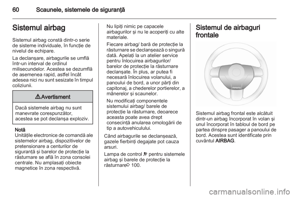 OPEL ASTRA H 2013 Manual de utilizare (in Romanian) OPEL ASTRA H 2013 Manual de utilizare (in Romanian)