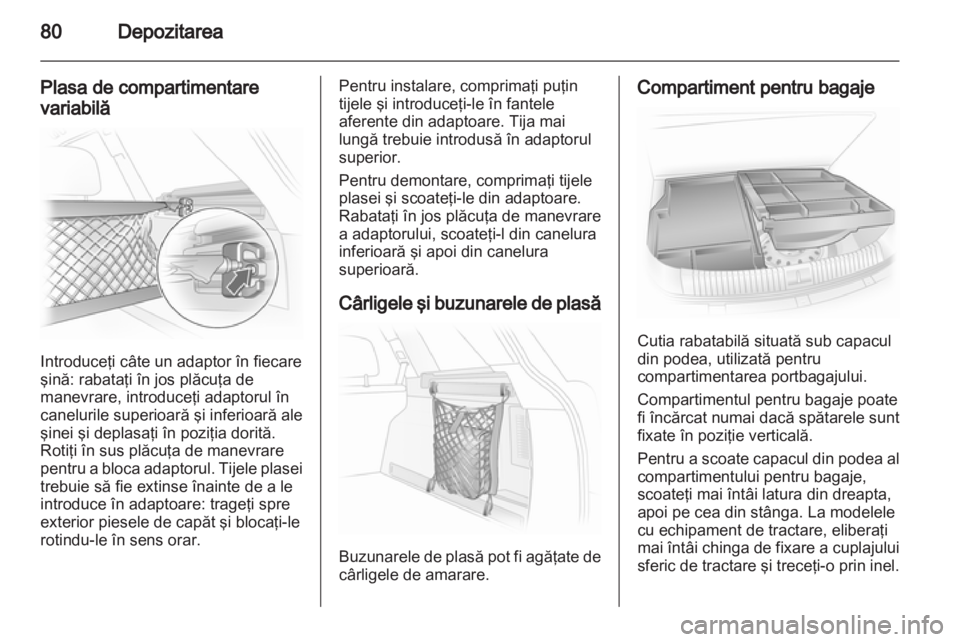OPEL ASTRA H 2013 Manual de utilizare (in Romanian) OPEL ASTRA H 2013 Manual de utilizare (in Romanian)