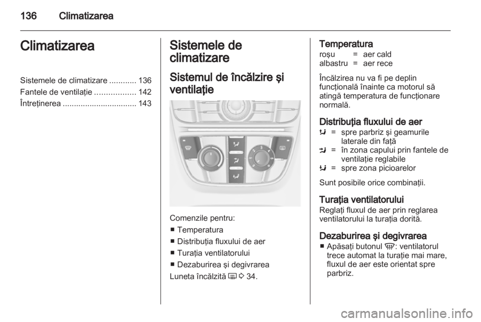 OPEL ASTRA J 2011 Manual de utilizare (in Romanian) OPEL ASTRA J 2011 Manual de utilizare (in Romanian)