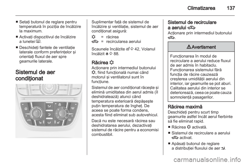 OPEL ASTRA J 2011 Manual de utilizare (in Romanian) OPEL ASTRA J 2011 Manual de utilizare (in Romanian)