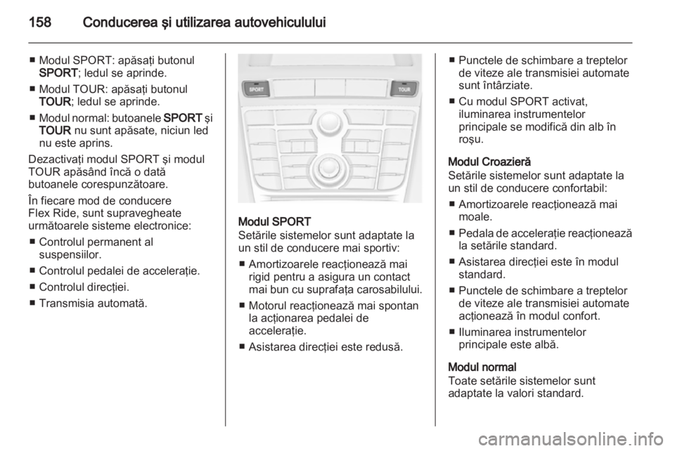 OPEL ASTRA J 2011 Manual de utilizare (in Romanian) OPEL ASTRA J 2011 Manual de utilizare (in Romanian)